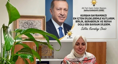 AK Parti Küçükçekmece Kadın Kolları Başkanı Saliha Karadayı Deniz’den Kurban Bayramı Mesajı 