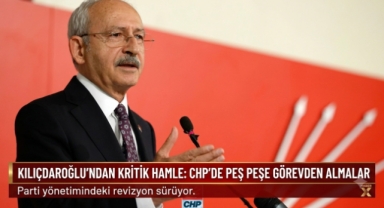 CHP'DE DEPREM: 8 İL BAŞKANI GÖREVDEN ALINDI, DİSİPLİN SÜREÇLERİ BAŞLATILDI
