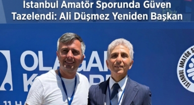 İstanbul Amatör Sporunda Güven Tazelendi: Ali Düşmez Yeniden Başkan