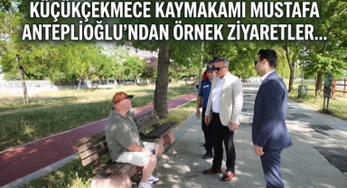Küçükçekmece Kaymakamı Sahada: Talep ve Önerileri Yerinde Dinledi 