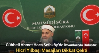 Sefaköy’de Hicri Yılbaşı Coşkusu: Cübbeli Ahmet Hoca’dan Önemli Mesajlar