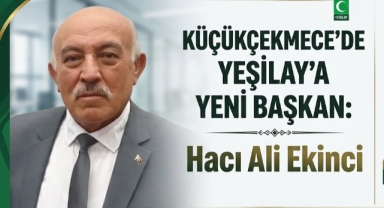 Yeşilay Küçükçekmece Şube Başkanlığına Atanan Hacı Ali Ekinci Kimdir?