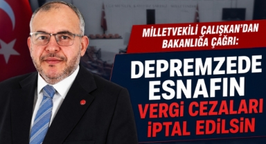 Depremzede Esnafın Vergi Mağduriyeti TBMM Gündeminde