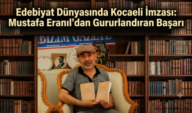 Gazeteci-Yazar Mustafa Eranıl'a Edebiyat Dünyasından Anlamlı Onur: