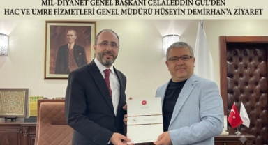 Mil-Diyanet Genel Başkanı Celaleddin Gül’den Hac ve Umre Hizmetleri Genel Müdürü Hüseyin Demirhan’a Ziyaret