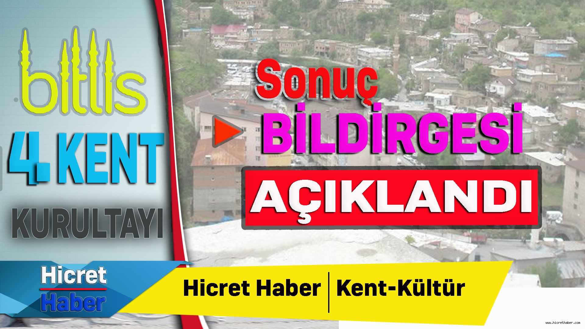 4. Bitlis Kent Kurultayı ve Sonuç Bildirgesi