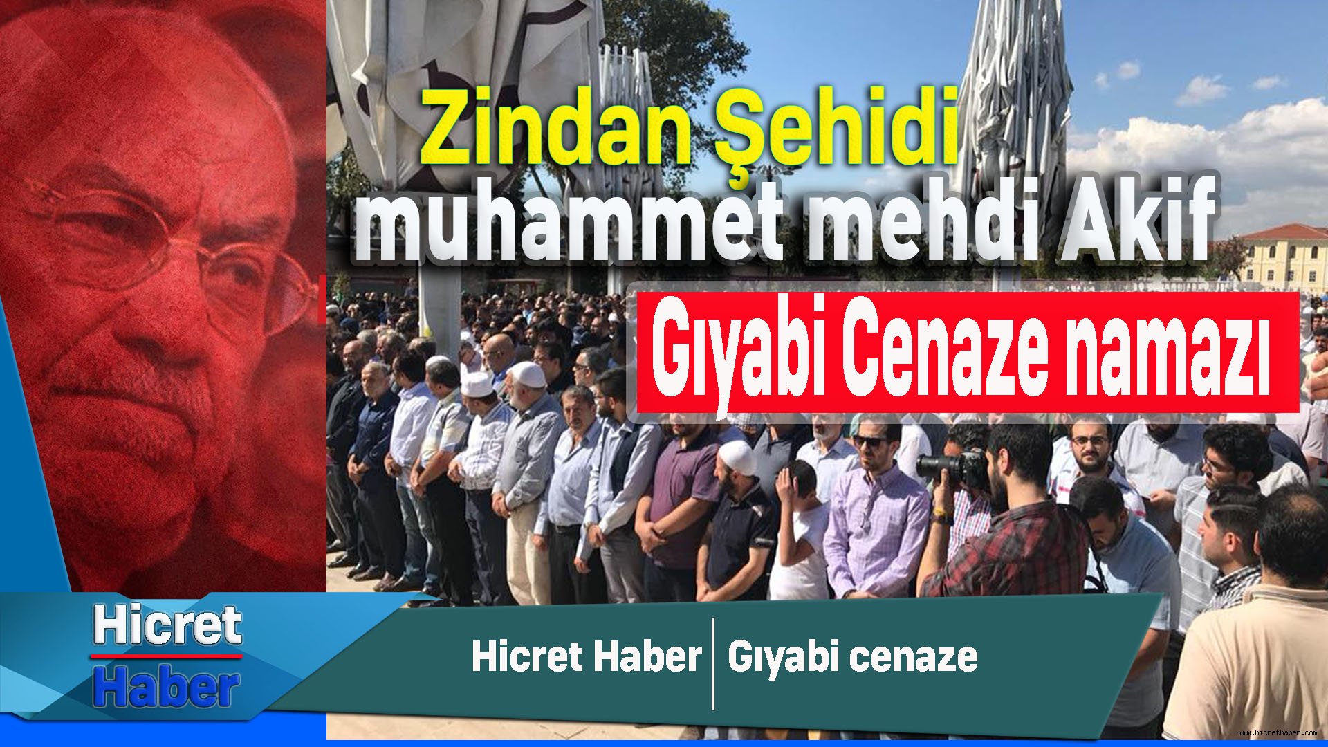 AGD'den Muhammed Mehdi Akif İçin Gıyabi Namazı