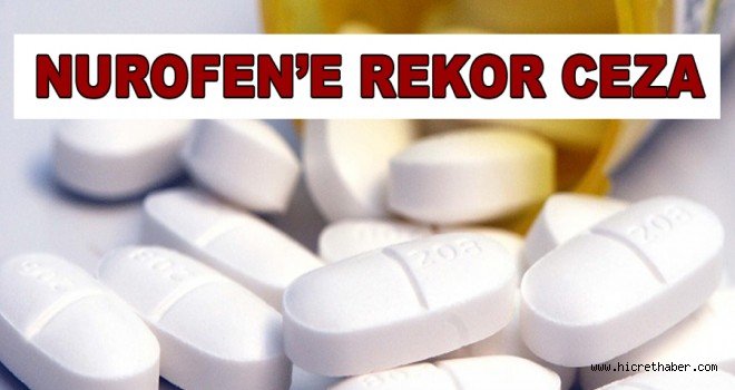 Ağrı kesici Nurofen'e 4,4 milyon dolar ceza