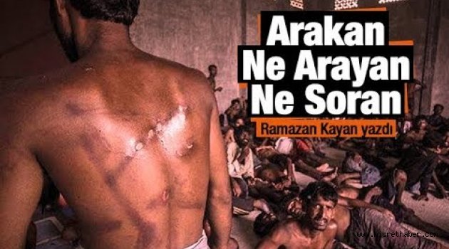 Arakan, Ne Arayan Ne Soran…