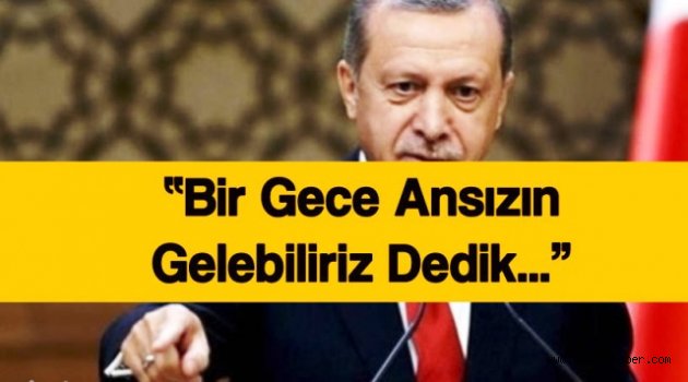 Bir gece gelebiliriz dedik ve başladık!