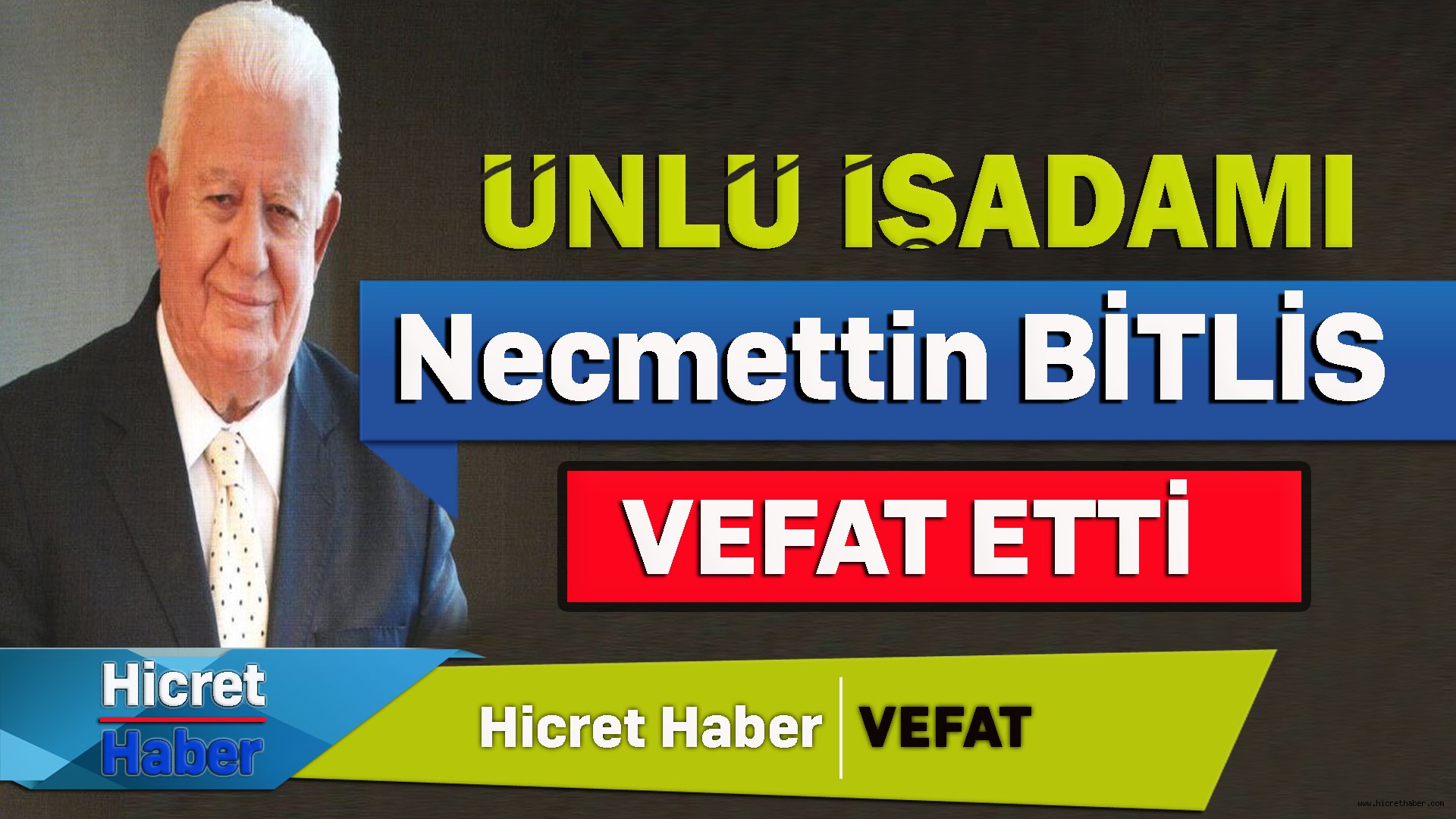 Boyacı Bitlis Vefat Etti