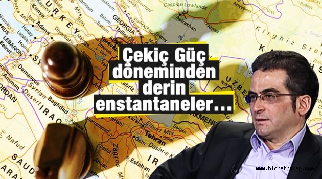 Çekiç Güç döneminden derin enstantaneler…