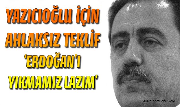 Muhsin Yazıcıoğlu’nun Cinayetini Erdoğan'a yıkmamı istediler