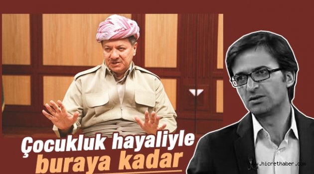 Çocukluk hayaliyle buraya kadar