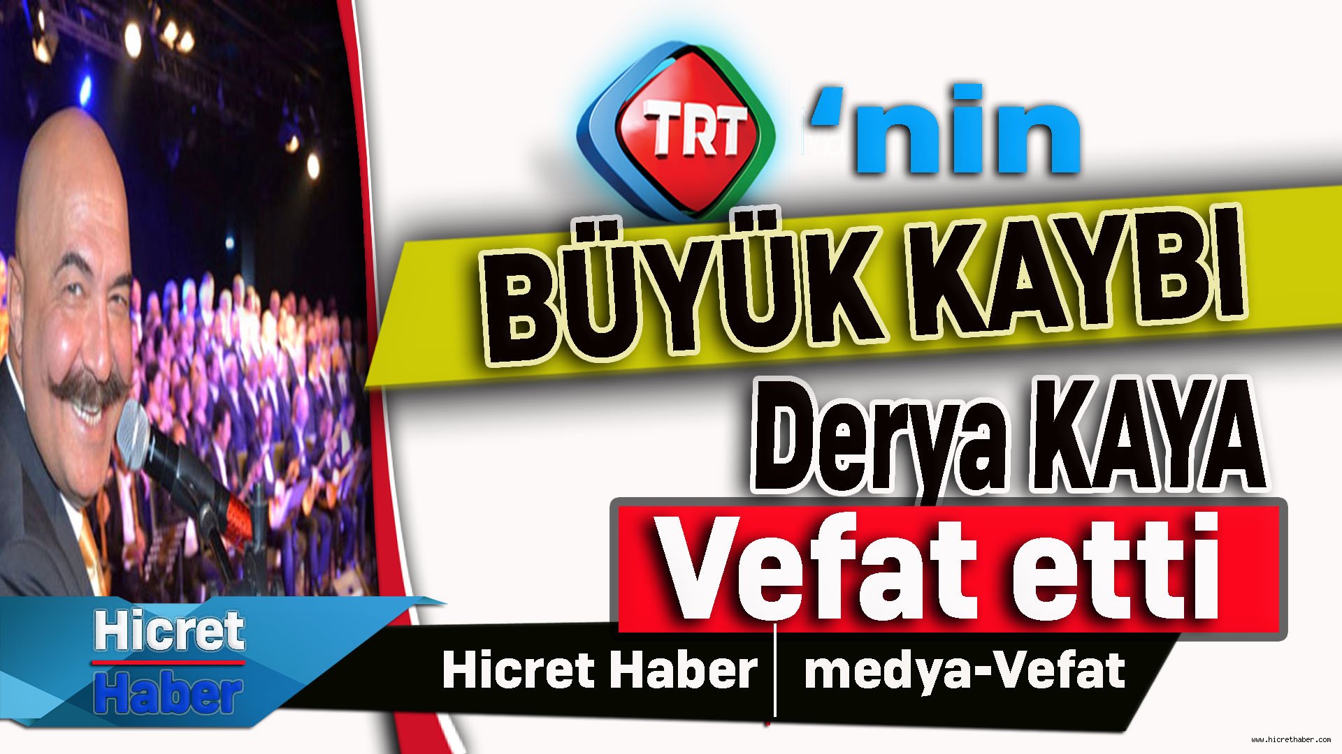 Derya Kaya Vefat Etti