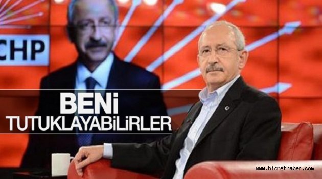 Dikkat… Kılıçdaroğlu tutuklanmak istiyor