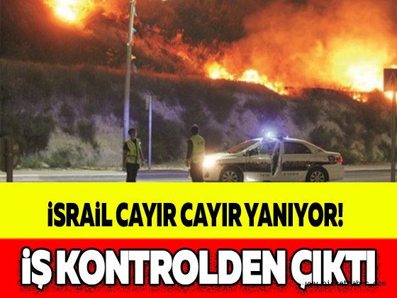 Ezana savaş açan terör devleti İsrail cayır cayır yanıyor!