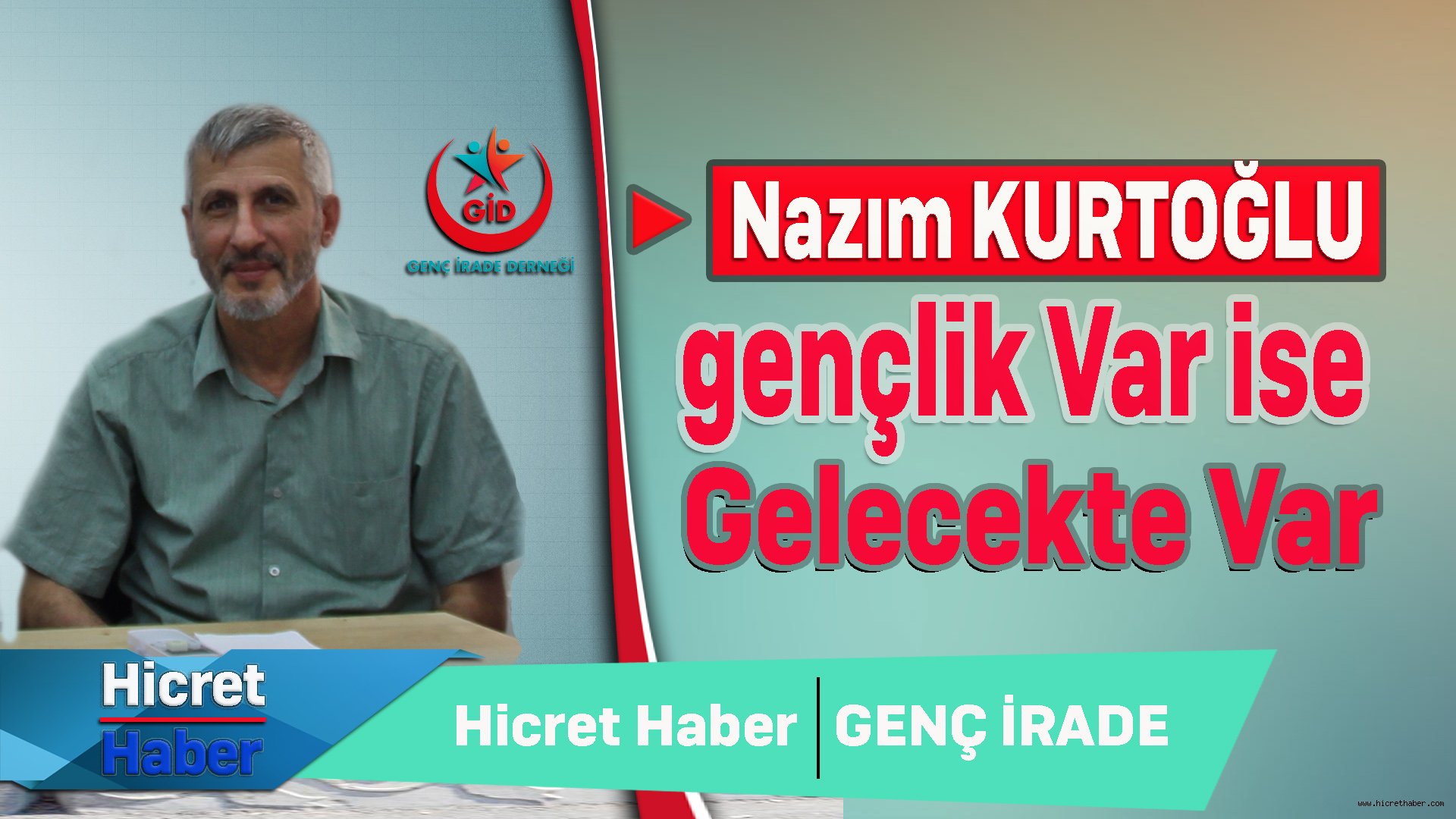 Genç İrade Reis'i Kurtoğlu ile Gençlik