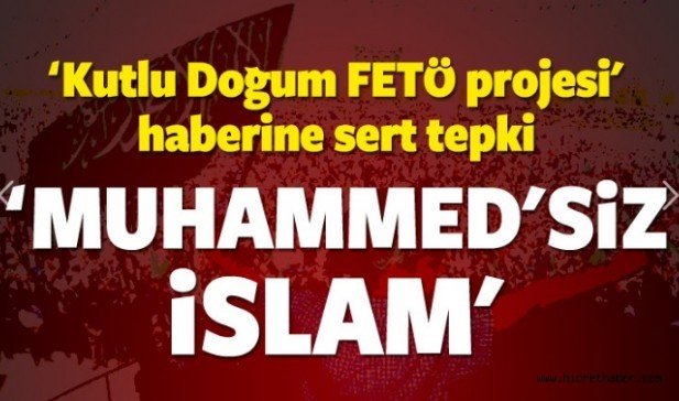 HÜDA PAR'dan Kutlu Doğum tepkisi! FETÖ'yle aynı