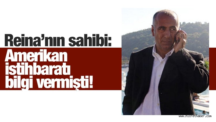 İstanbul daki Reina Saldırısı CIA Eylemidir
