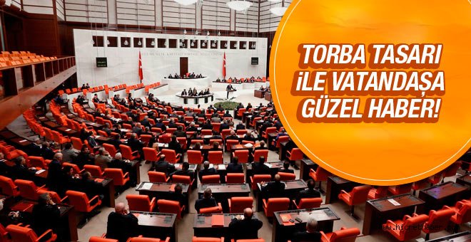 İşte torba yasa ile gelen düzenlemeler