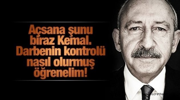 Kılıçdaroğlu ne derse doğrudur