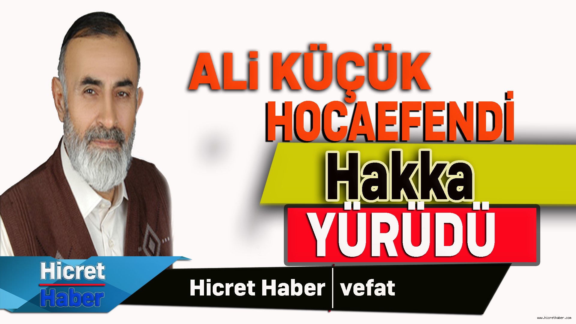 Konyalı Ali Küçük Hoca Hakkın rahmetine kavuştu