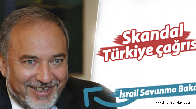 Liberman'dan AB'ye Türkiye'ye karşı daha sert bir politika çağrısı