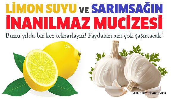 Limon Suyu İle Sarımsak Karışımını Yılda 1 Defa Mutlaka Uygulayın
