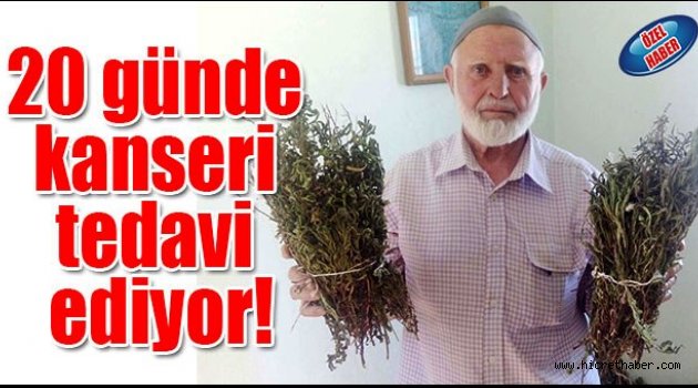 Lütfü Acet,20 günde kanseri tedavi ediyor!