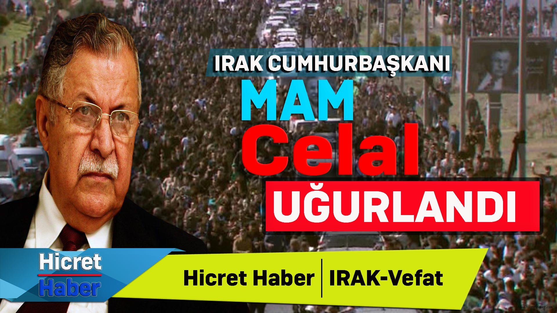 Mam Celal Binlerin Uğurlamasıyla Defnedildi
