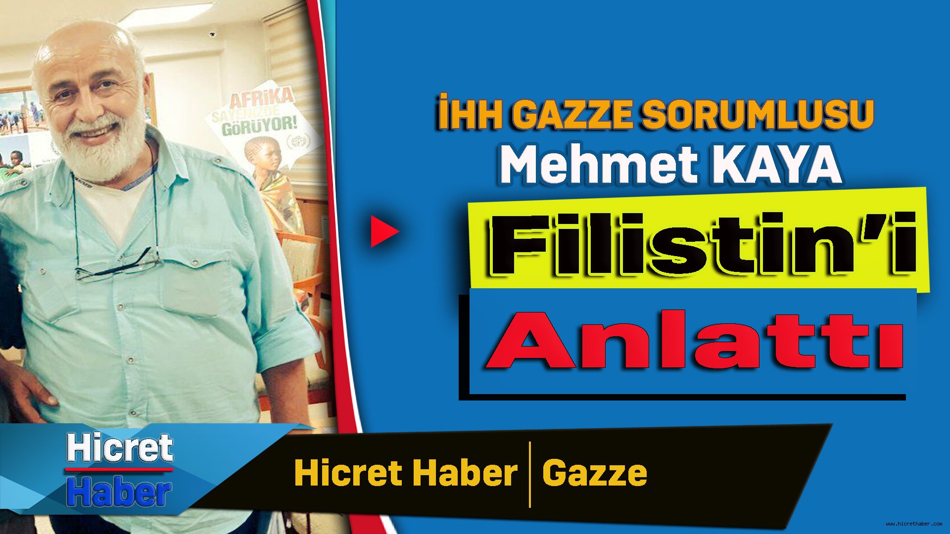 Mehmet Kaya Gazze'yi Anlattı