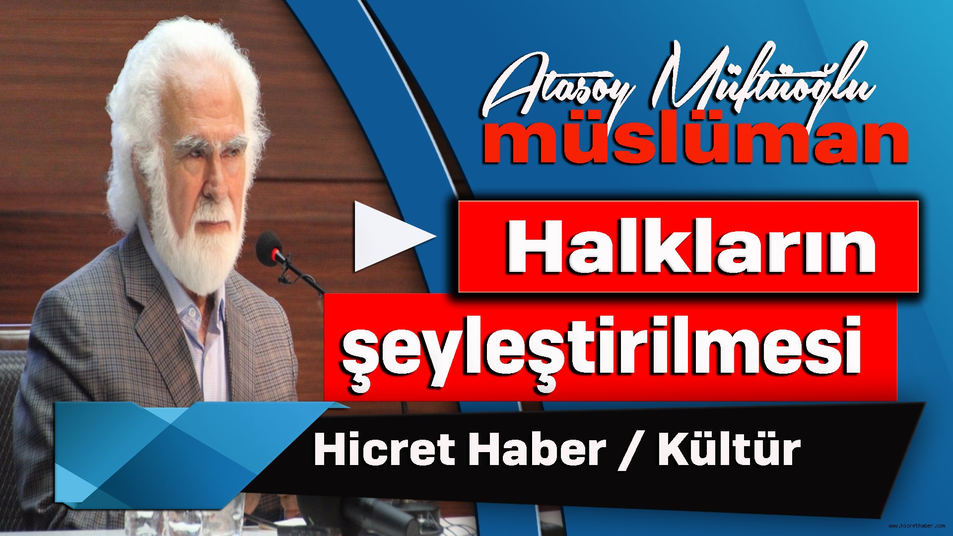Müslüman Halkların Şeyleştirilmesi