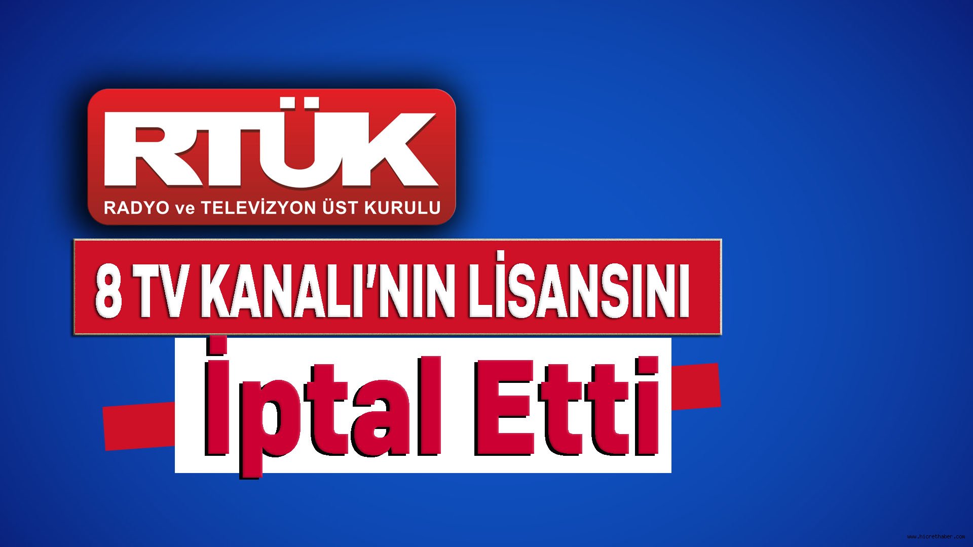 RTÜK 5 Televizyon Kanalının lisansı'nı İptal Etti.