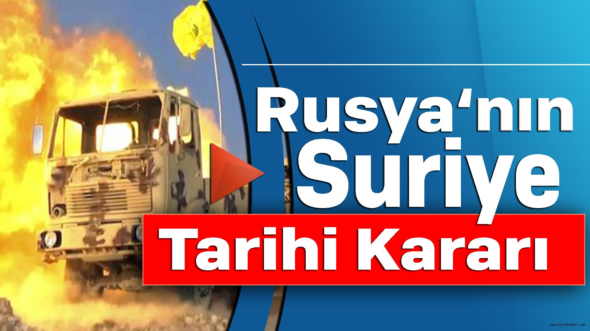 Rusya’dan Suriye İçin Tarihi Karar