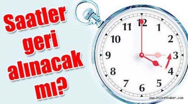 Saatler geri alınacak mı?