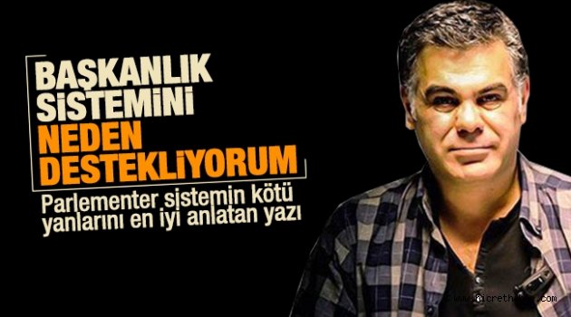 Süleyman Özışık Başkanlık sistemini neden destekliyorum