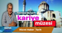 Yeditepe'de Tarih Kariye Müzesi