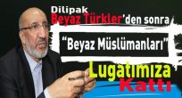 Dilipak Beyaz Müslümanlar Kime Dedi ?