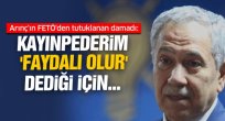 Arınç'ın Damadı Kayınpederim Faydalı Olur Dedi