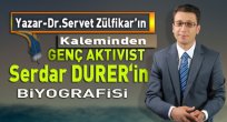 Genç Aktivist Serdar Durer'in Biyografisi