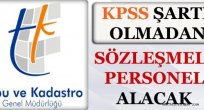 Tapu ve Kadastro KPSS Şartı Olmadan Sözleşmeli Personel Alımı
