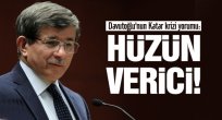 Davutoğlu:Katar Hüzün Verici!