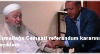 İsmailağa Cemaati'nin referandum kararı belli oldu