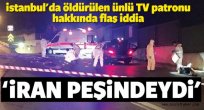 Ünlü TV patronuna infazda sır perdesi