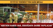 ABD'den haber; Erdoğan'a darbe yapılacak