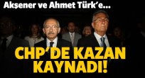 CHP'de kazan kaynadı! Akşener ve Ahmet Türk'e