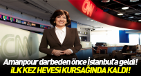 Darbeden 2 gün önce CNN İstanbul'daydı