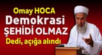 Demokrasi Şehidi Olmaz Dedi Açığa Alındı