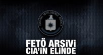 FETÖ arşivi CIA’nın elinde
